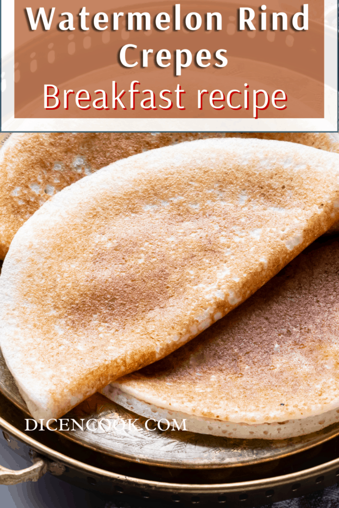 Watermelon Rind Dosa Recipe